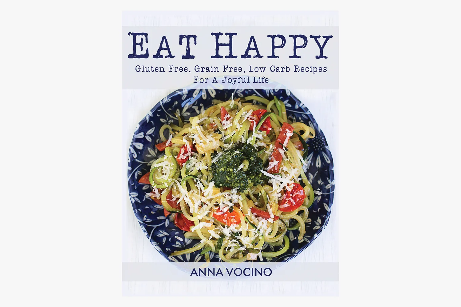 Eat Happy Book Cover